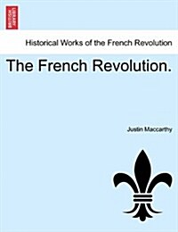 The French Revolution. Vol. III. (Paperback)