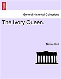 The Ivory Queen. (Paperback)