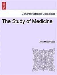 The Study of Medicine (Paperback)