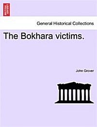 The Bokhara Victims. (Paperback)