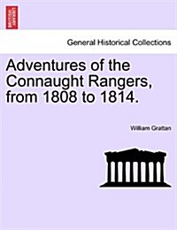 Adventures of the Connaught Rangers, from 1808 to 1814. Vol. II. (Paperback)