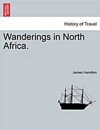 Wanderings in North Africa. (Paperback)