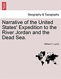 Narrative of the United States Expedition to the River Jordan and the Dead Sea. (Paperback)