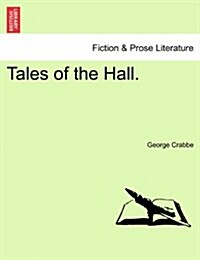 Tales of the Hall. Vol. I (Paperback)