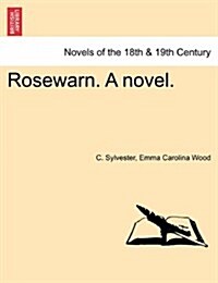 Rosewarn. a Novel. (Paperback)