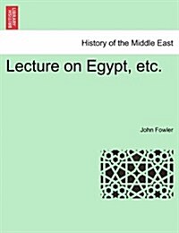 Lecture on Egypt, Etc. (Paperback)