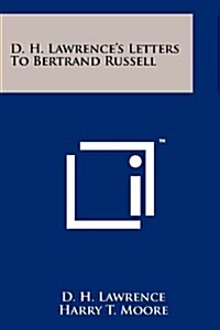 D. H. Lawrences Letters to Bertrand Russell (Paperback)