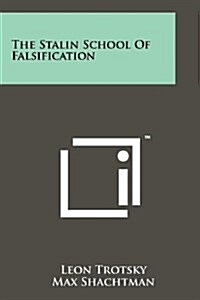 The Stalin School of Falsification (Paperback)