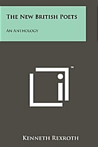 The New British Poets: An Anthology (Paperback)