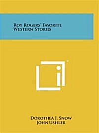 Roy Rogers Favorite Western Stories (Paperback)