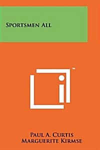 Sportsmen All (Paperback)