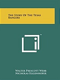 The Story of the Texas Rangers (Paperback)