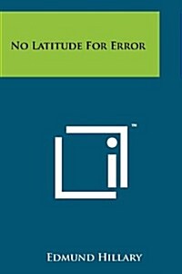 No Latitude for Error (Paperback)