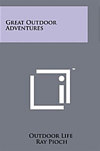 Great Outdoor Adventures (Paperback)