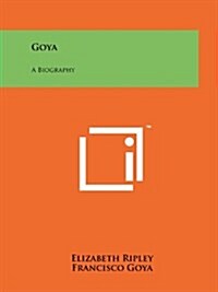 Goya: A Biography (Paperback)