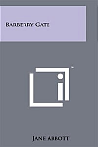 Barberry Gate (Paperback)