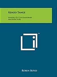 Kenzo Tange: Makers of Contemporary Architecture (Paperback)