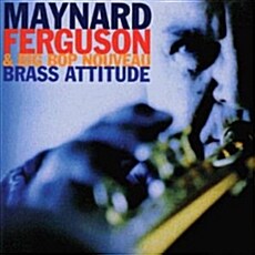 [수입] Maynard Ferguson & Big Bop Nouveau - Brass Attitude