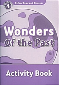 [중고] Oxford Read and Discover: Level 4: Wonders of the Past Activity Book (Paperback)