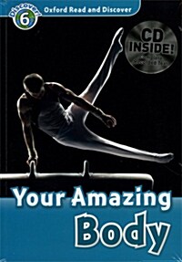 Oxford Read and Discover: Level 6: Your Amazing Body Audio CD Pack (Package)