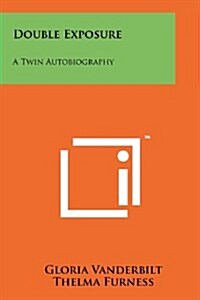 Double Exposure: A Twin Autobiography (Paperback)