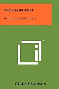 Smorgasbordet: Swedish Hors DOeuvres (Paperback)