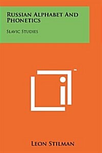 Russian Alphabet and Phonetics: Slavic Studies (Paperback)