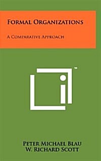 Formal Organizations: A Comparative Approach (Hardcover)