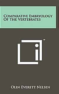 Comparative Embryology of the Vertebrates (Hardcover)