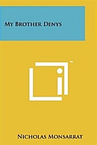 My Brother Denys (Paperback)