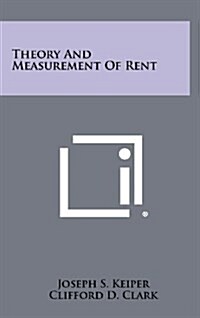 Theory and Measurement of Rent (Hardcover)