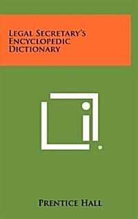 Legal Secretarys Encyclopedic Dictionary (Hardcover)