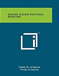 Mozart Schaum for Piano, Book One (Paperback)
