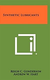 Synthetic Lubricants (Hardcover)