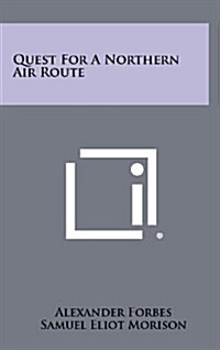 Quest for a Northern Air Route (Hardcover)