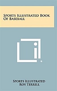 Sports Illustrated Book of Baseball (Hardcover)