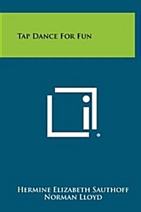 Tap Dance for Fun (Hardcover)