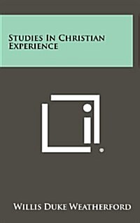 Studies in Christian Experience (Hardcover)