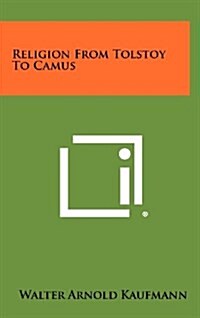 Religion from Tolstoy to Camus (Hardcover)