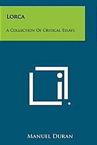 Lorca: A Collection of Critical Essays (Paperback)