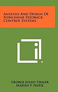 Analysis and Design of Nonlinear Feedback Control Systems (Hardcover)
