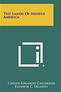 The Lands of Middle America (Paperback)