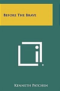 Before the Brave (Paperback)