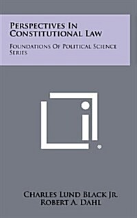 Perspectives in Constitutional Law: Foundations of Political Science Series (Hardcover)
