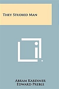 They Studied Man (Paperback)