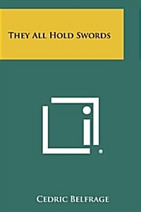 They All Hold Swords (Paperback)