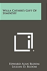 Willa Cathers Gift of Sympathy (Paperback)