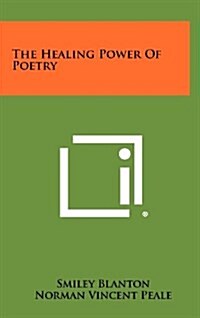 The Healing Power of Poetry (Hardcover)