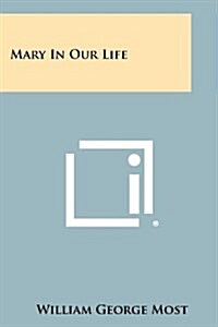 Mary in Our Life (Paperback)