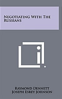 Negotiating with the Russians (Hardcover)